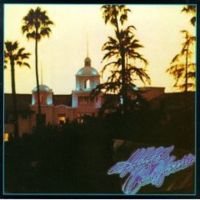 20060908164605-200px-theeagleshotelcaliforniaalbumcover.jpg
